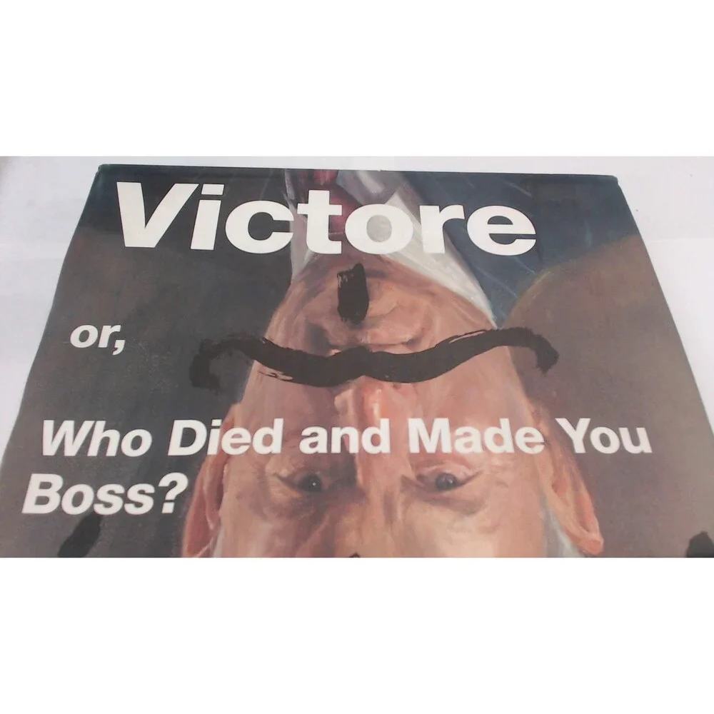 Victore or, Who Died and Made You Boss?